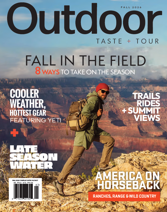 Outdoor Taste + Tour — Fall 2026 Issue